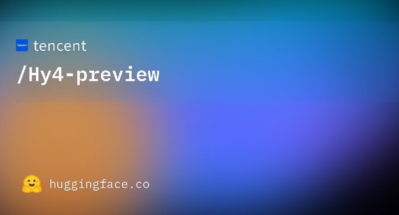 tencent/Hy4-preview · Hugging Face