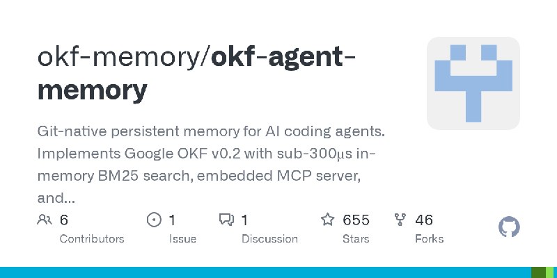 GitHub - okf-memory/okf-agent-memory: Git-native persistent memory for AI coding agents. Implements Google OKF v0.2 with sub-300µs…