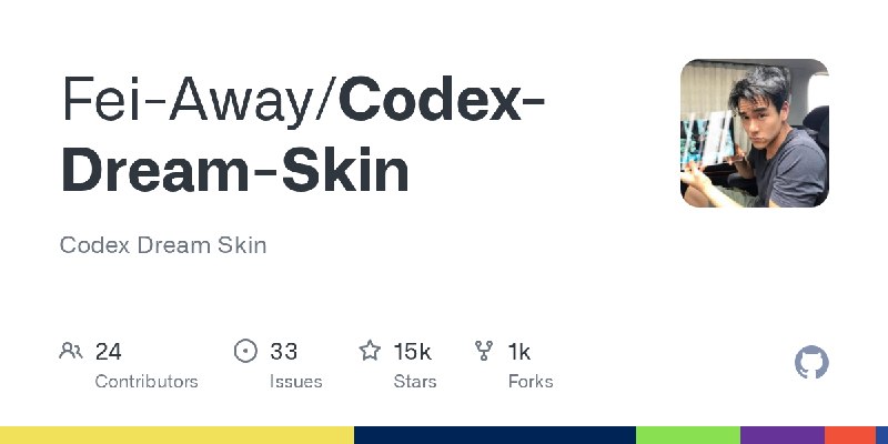 GitHub - Fei-Away/Codex-Dream-Skin: Codex Dream Skin