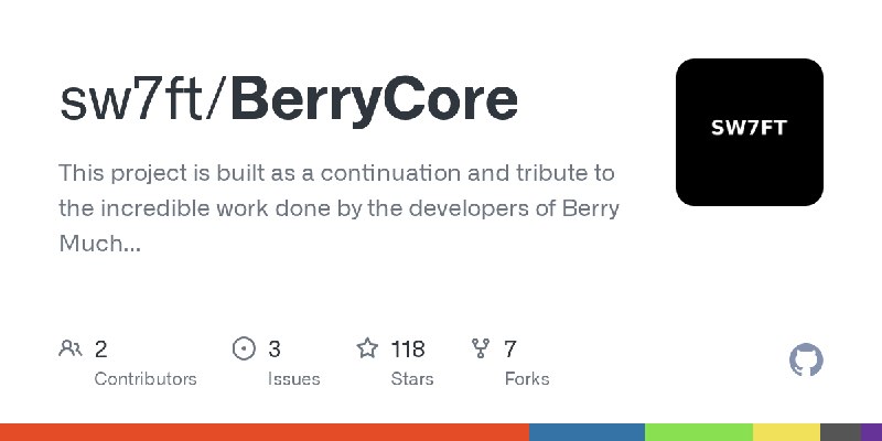 GitHub - sw7ft/BerryCore: This project is built as a continuation and tribute to the incredible work done by the developers of…