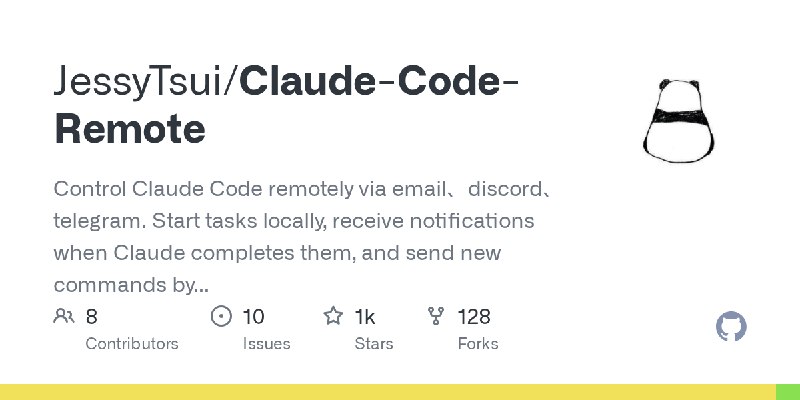 GitHub - JessyTsui/Claude-Code-Remote: Control Claude Code remotely via email、discord、telegram. Start tasks locally, receive notifications…