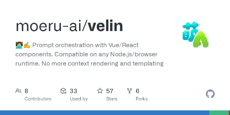 GitHub - moeru-ai/velin: 👩‍💻✍️ Prompt orchestration with Vue/React components. Compatible on any Node.js/browser runtime. No more…