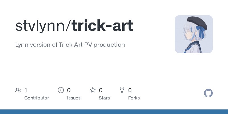 GitHub - stvlynn/trick-art: Lynn version of Trick Art PV production