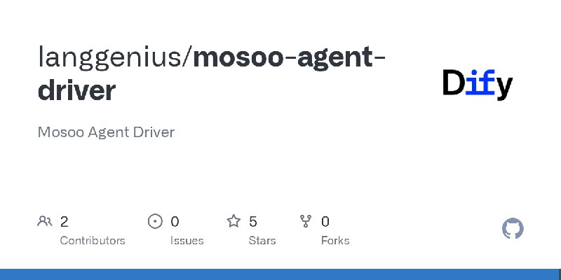 GitHub - langgenius/mosoo-agent-driver: Mosoo Agent Driver