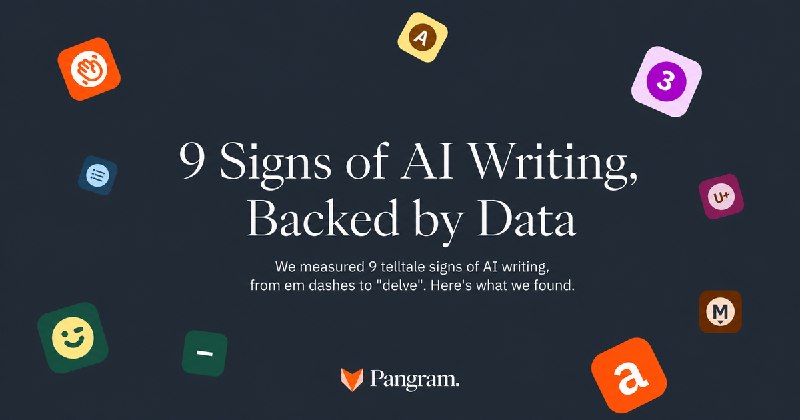 9 Signs of AI Writing, Backed by Data | Pangram