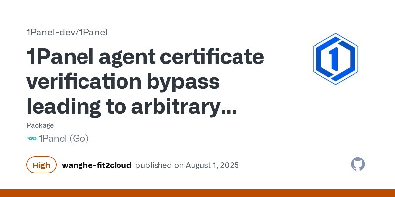 1Panel agent certificate verification bypass leading to arbitrary command execution